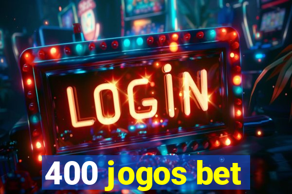 400 jogos bet